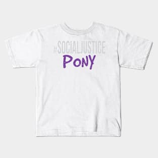 #SocialJustice Pony - Hashtag for the Resistance Kids T-Shirt